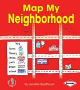 9781467715317-146771531X-Map My Neighborhood (First Step Nonfiction ― Map It Out)