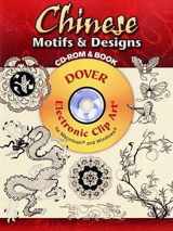 9780486998633-0486998630-Chinese Motifs and Designs CD-ROM and Book (Dover Electronic Clip Art)