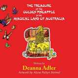 9781646200450-1646200454-The Treasure of the Golden Pineapple in the Magical Land of Australia