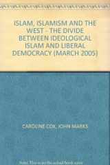 9780967368597-0967368596-Islam, Islamism and the West - The Divide Between