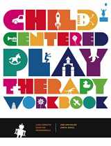9780878226825-0878226826-CHILD-CENTERED PLAY THERAPY WKBK