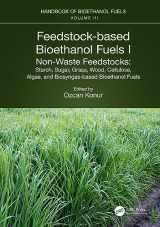 9781032127521-103212752X-Feedstock-based Bioethanol Fuels. I. Non-Waste Feedstocks (Handbook of Bioethanol Fuels, 3)