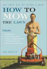 9780525947318-0525947310-How to Mow the Lawn