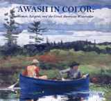 9780821226193-0821226193-Awash in Color: Homer, Sargent, and the Great American Watercolor