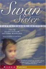 9780689878374-0689878370-Swan Sister: Fairy Tales Retold