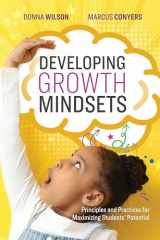 9781416629146-1416629149-Developing Growth Mindsets: Principles and Practices for Maximizing Students’ Potential