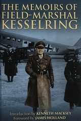 9781853677281-1853677280-The Memoirs of Field-Marshal Kesselring