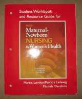9780132557788-0132557789-Student Workbook and Resource Guide for Olds' Maternal-Newborn Nursing & Women's Health Across the Lifespan