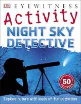 9780241185414-0241185416-Night Sky Detective (Eyewitness Activities)