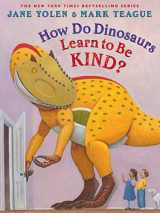 9781338827200-1338827200-How Do Dinosaurs Learn to Be Kind?