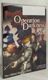 9780979884849-0979884845-Operation Darkness: The Official Strategy Guide