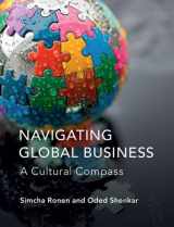 9781107462762-1107462762-Navigating Global Business: A Cultural Compass