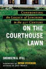 9780807023044-0807023043-On the Courthouse Lawn: Revised Edition