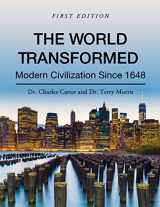 9781516514625-1516514629-The World Transformed: Modern Civilization Since 1648