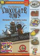 9780635063335-0635063336-The Mystery in Chocolate Town: Hershey Pennsylvania (Real Kids, Real Places) (Real Kids! Real Places! (Paperback))