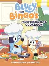 9780593659533-0593659538-Bluey and Bingo's Fancy Restaurant Cookbook: Yummy Recipes, for Real Life