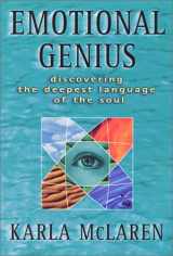 9780965658348-0965658341-Emotional Genius : Discovering the Deepest Language of the Soul