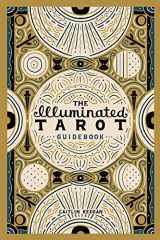 9781667105284-1667105280-The Illuminated Tarot Guidebook