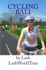 9781463749378-1463749376-Cycling Bali: Guidebook to Circumnavigating Bali by Bicycle