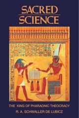 9780892812226-0892812222-Sacred Science: The King of Pharaonic Theocracy