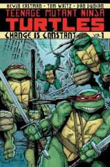 9781613771396-1613771398-Teenage Mutant Ninja Turtles Volume 1: Change is Constant
