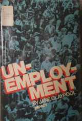 9780531045862-0531045862-Unemployment (An Impact Book)