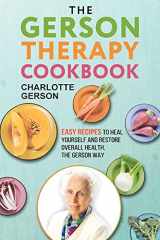 9781939438683-1939438683-The Gerson Therapy Cookbook