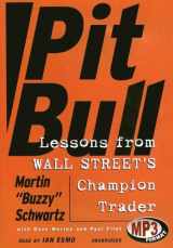 9780786174683-0786174684-Pit Bull: Lessons from Wall Street's Champion Trader (Library Edition)