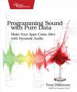 9781937785666-1937785661-Programming Sound with Pure Data: Make Your Apps Come Alive with Dynamic Audio