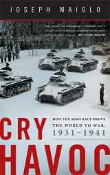 9780465032297-046503229X-Cry Havoc: How the Arms Race Drove the World to War, 1931-1941
