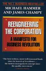 9781857880564-1857880560-Reengineering the Corporation : A Manifesto for Bu