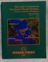 9780813722214-0813722217-The Late Cretaceous San Juan Thrust System, San Juan Islands, Washington (SPECIAL PAPER (GEOLOGICAL SOCIETY OF AMERICA))