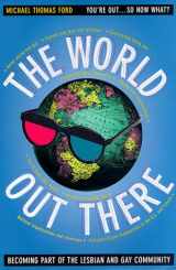 9781565843332-1565843339-The World Out There: Becoming Part of the Lesbian and Gay Community