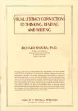 9780398051921-0398051925-Visual Literacy Connections to Thinking, Reading and Writing