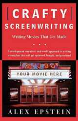 9780805069921-0805069925-Crafty Screenwriting: Writing Movies That Get Made