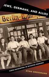 9780691089713-069108971X-Jews, Germans, and Allies: Close Encounters in Occupied Germany