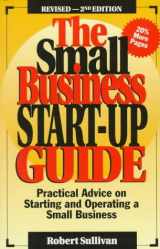 9781882480050-1882480058-The Small Business Start-Up Guide: Practical Advice on Starting and Operating a Small Business