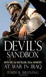 9780760323946-0760323941-The Devil's Sandbox: With the 2nd Battalion, 162nd Infantry at War in Iraq