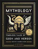 9780316438520-0316438529-Mythology (75th Anniversary Illustrated Edition): Timeless Tales of Gods and Heroes