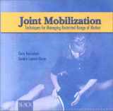 9781556423390-155642339X-Joint Mobilization: Techniques for Managing Restricted Range of Motion