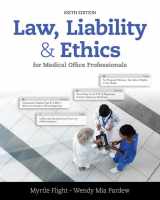 9781305972728-1305972724-Law, Liability, and Ethics for Medical Office Professionals