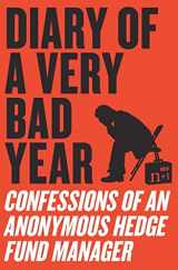 9780061965302-0061965308-Diary of a Very Bad Year: Confessions of an Anonymous Hedge Fund Manager