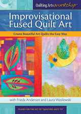 9781620331255-162033125X-Improvisational Fused Quilt Art: Create Beautiful Art Quilts the Easy Way
