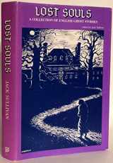 9780821406526-0821406523-Lost Souls: A collection of English ghost stories
