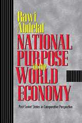 9780801489778-0801489776-National Purpose in the World Economy: Post-Soviet States in Comparative Perspective (Cornell Studies in Political Economy)