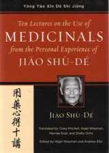 9780912111629-0912111623-Ten Lectures on the Use of Medicinals from the Personal Experience of Jiao Shu-De (Jiao Clinical Chinese Medicine) (English, Chinese and Chinese Edition)