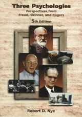 9780534266165-0534266169-Three Psychologies: Perspectives from Freud, Skinner, and Rogers