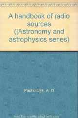 9780912918204-0912918209-A handbook of radio sources (Reference works in astronomy)