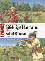 9781472857934-1472857933-British Light Infantryman vs Patriot Rifleman: American Revolution 1775–83 (Combat, 72)