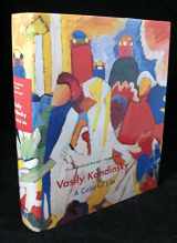 9780810963191-0810963191-Vasily Kandinsky: A Colorful Life : The Collection of the Lenbachhaus, Munich